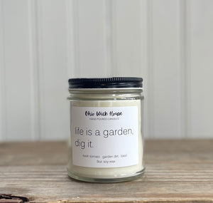 Life Is A Garden, Dig It.