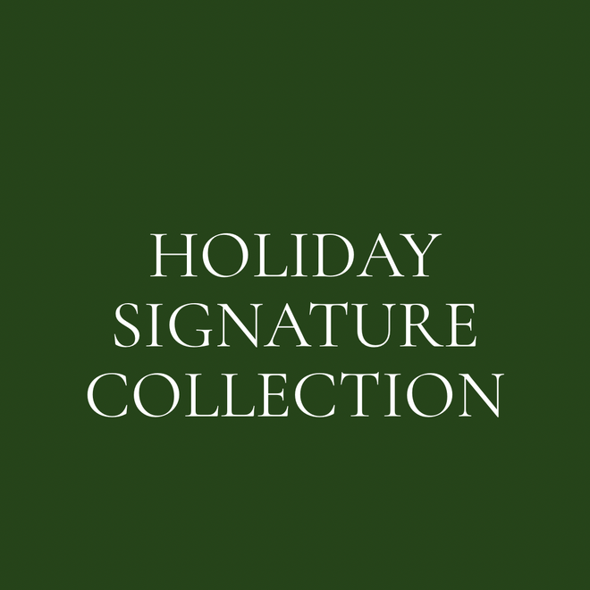 Holiday Signature Collection