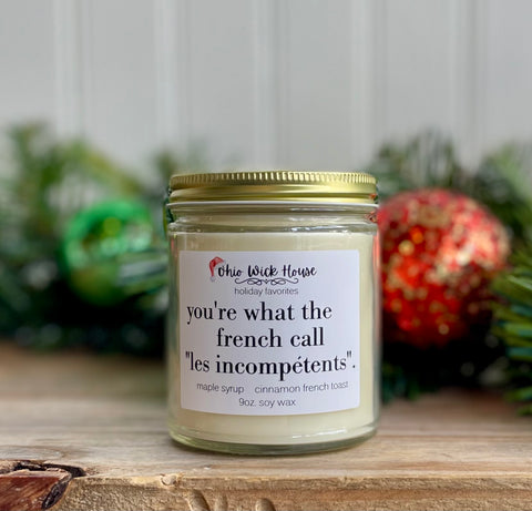 You’re What The French Call “Les Incompetents”