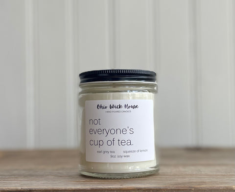 Not Everyone’s Cup Of Tea
