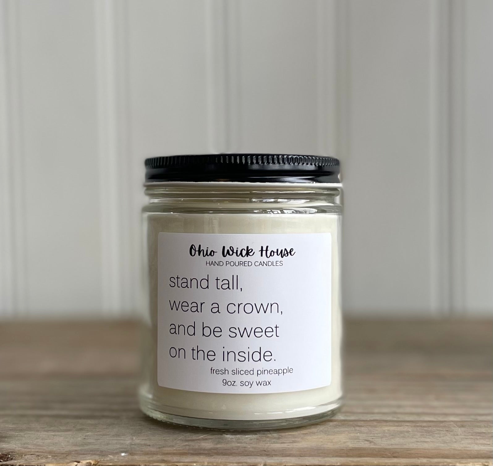Stand Tall Wear A Crown And Be  Sweet On The Inside