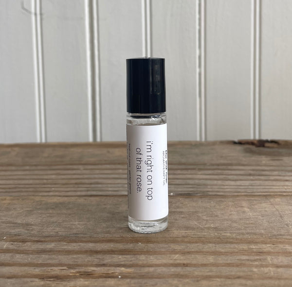 I’m Right On Top Of That Rose Rollerball